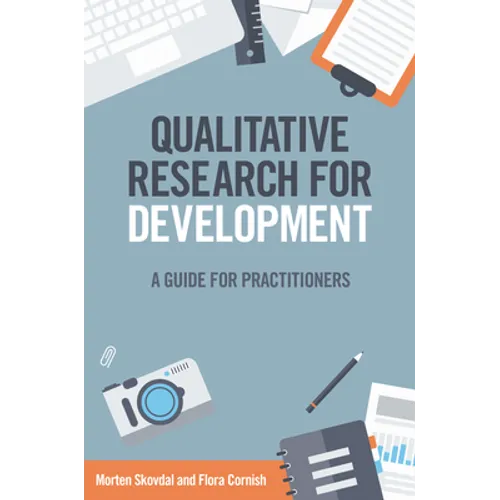 Qualitative Research for Development: A Guide for Practitioners - Paperback