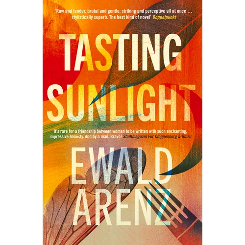 Tasting Sunlight: The Uplifting, Exquisite Breakout Bestseller - Paperback