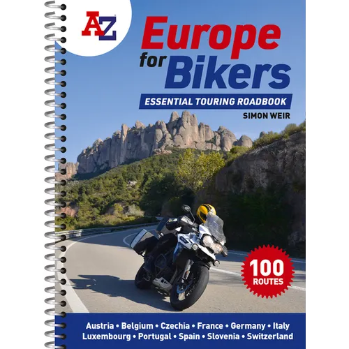 A-Z Europe for Bikers: 100 Scenic Routes Around Europe - Spiral