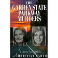 The Garden State Parkway Murders: A Cold Case Mystery - Paperback