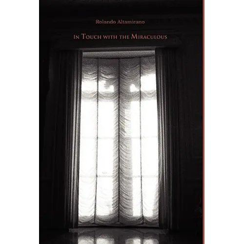 In Touch With the Miraculous - Hardcover
