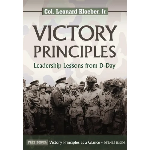 Victory Principles: Leadership Lessons from D-Day