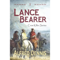 Lance Bearer: Crow Killer Series - Book 2 - Paperback