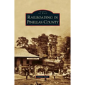 Railroading in Pinellas County