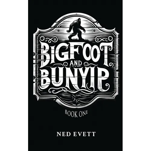Bigfoot and Bunyip: Book One - Paperback