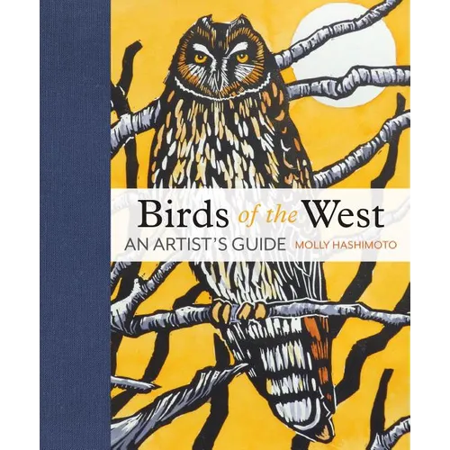 Birds of the West: An Artist's Guide - Hardcover