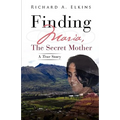 Finding Maria, The Secret Mother - Paperback
