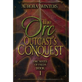 The Orc Outcast's Conquest - Hardcover