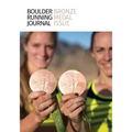 Boulder Running Journal 2016: The Bronze Medal Issue - Paperback
