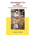 Pope Benedict XVI and the Liturgy - Paperback