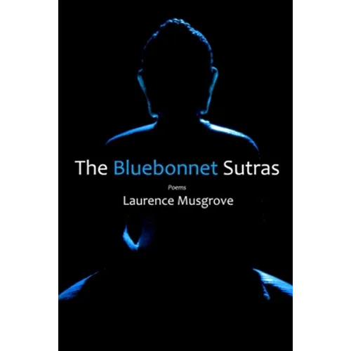 The Bluebonnet Sutras - Paperback