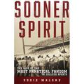 Sooner Spirit: The Rise of the Most Fanatical Fandom in College Sports