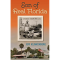 Son of Real Florida: Stories from My Life