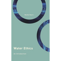 Water Ethics: An Introduction - Paperback