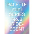 Palette Mini 08: Iridescent: Holographics in Design - Paperback