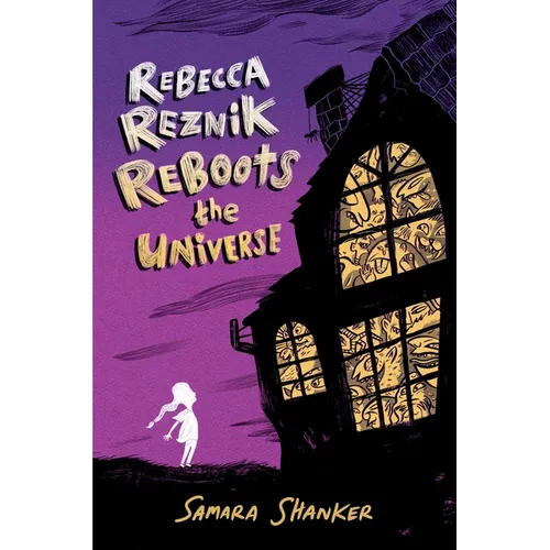 Rebecca Reznik Reboots the Universe - Hardcover