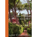 Along the Via Appia: Rome's Ancient Appian Way - Paperback
