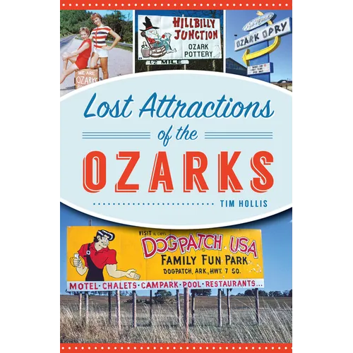 Lost Attractions of the Ozarks - Paperback