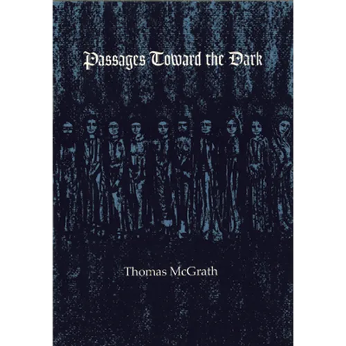 Passages Toward the Dark - Paperback