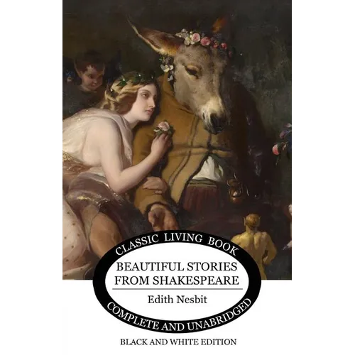 Beautiful Stories from Shakespeare (B&W) - Paperback
