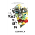 Ways We Get By - Hardcover