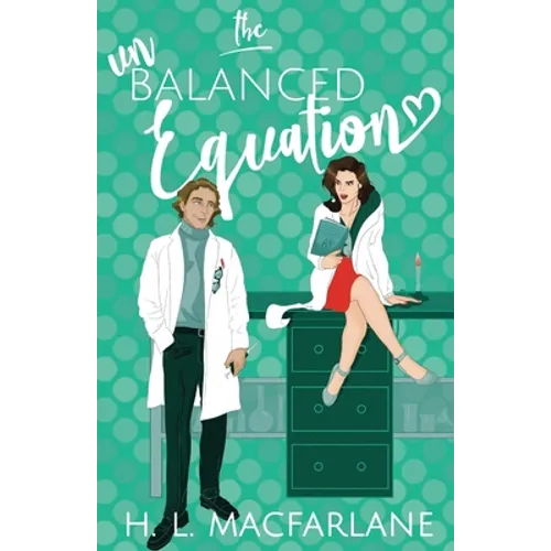 The Unbalanced Equation: An enemies-to-lovers romantic comedy - Paperback
