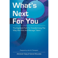 What's Next for You: The Eightfold Path to Transforming the Way We Hire and Manage Talent - Paperback