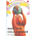 Make your Child a Winner - Paperback