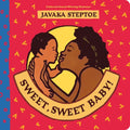 Sweet, Sweet Baby! - Board Book