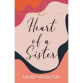 Heart of a Sister - Paperback
