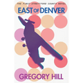 East of Denver - Paperback