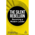 The Silent Rebellion: Becoming a Modern Leader - Paperback