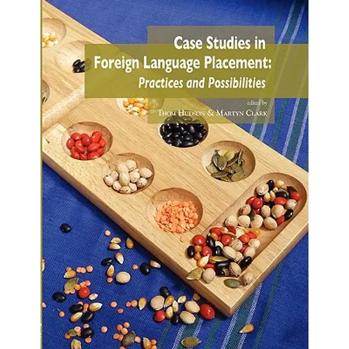 Case studies in foreign language placement: Practices and possibilities - Paperback