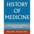 History of Medicine for the First and Second Year Medical Student - Paperback