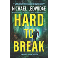 Hard to Break: A Michael Gannon Thriller - Hardcover