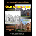 New Creations Coloring Book Series: Old Churches - Paperback