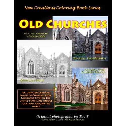 New Creations Coloring Book Series: Old Churches - Paperback