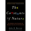 The Constants of Nature: The Numbers That Encode the Deepest Secrets of the Universe - Paperback