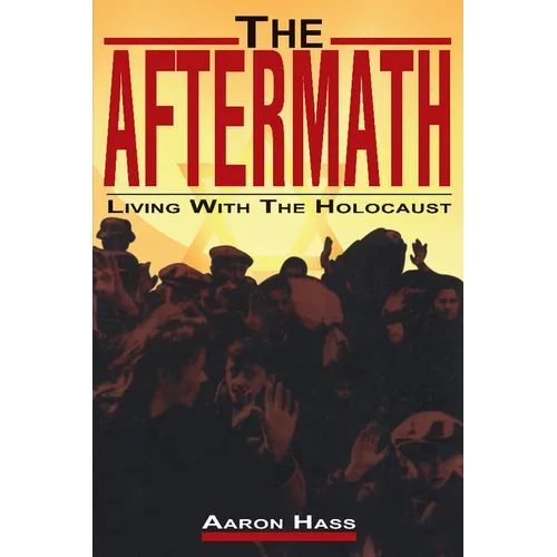 The Aftermath: Living with the Holocaust