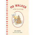 MR Walker and the Dessert Delight - Hardcover