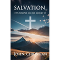 Salvation,: It's Simple Do We Doubt It - Paperback
