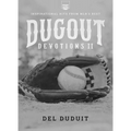 Dugout Devotions II: Inspirational Hits from Mlb's Best - Paperback