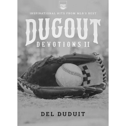 Dugout Devotions II: Inspirational Hits from Mlb's Best - Paperback
