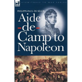 Aide-de-Camp to Napoleon - Paperback