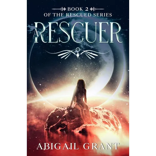 A Rescuer: Book 2 of the Rescued Series - Paperback