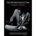 The Destruction of Time - Paperback
