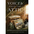 Voices From the Attic: The Williamstown Boys in the Civil War