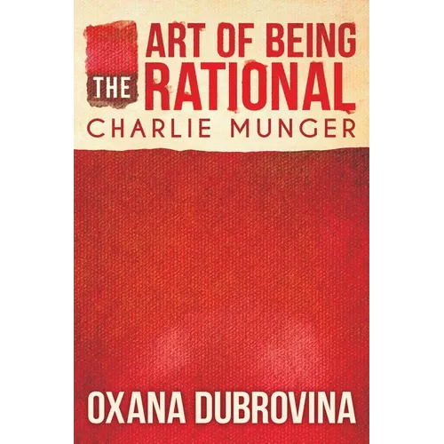 The Art of Being Rational: Charlie Munger - Paperback