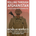 Rolling Through Afghanistan: Life as a Combat Medic Enduring PTSD