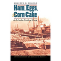 Ham, Eggs, and Corn Cake: A Nebraska Territory Diary